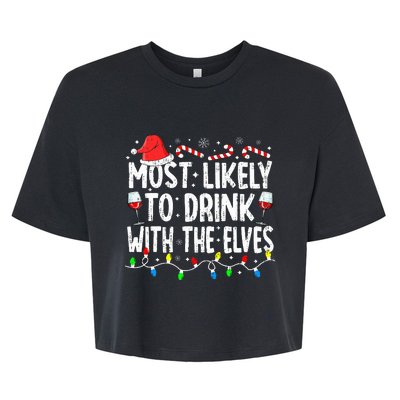 Most Likely To Drink With The Elves Elf Drinking Christmas Bella+Canvas Jersey Crop Tee