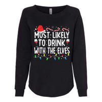 Most Likely To Drink With The Elves Elf Drinking Christmas Womens California Wash Sweatshirt