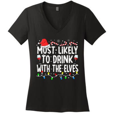 Most Likely To Drink With The Elves Elf Drinking Christmas Women's V-Neck T-Shirt