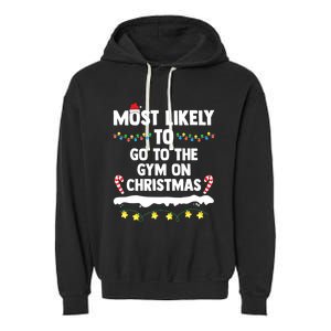 Most Likely To Go To The Gym On Christmas Family Matching Garment-Dyed Fleece Hoodie