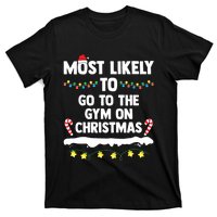 Most Likely To Go To The Gym On Christmas Family Matching T-Shirt