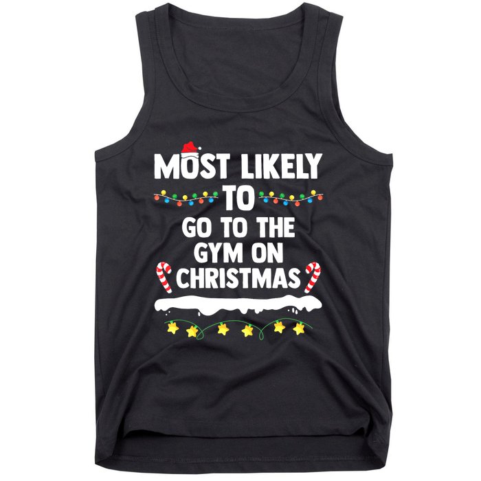 Most Likely To Go To The Gym On Christmas Family Matching Tank Top