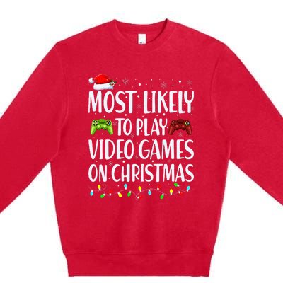 Most Likely To Play Video Games On Christmas Xmas Lights  Premium Crewneck Sweatshirt