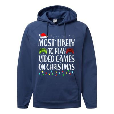 Most Likely To Play Video Games On Christmas Xmas Lights  Performance Fleece Hoodie