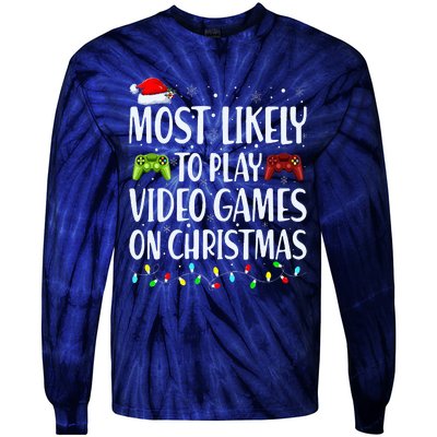 Most Likely To Play Video Games On Christmas Xmas Lights  Tie-Dye Long Sleeve Shirt