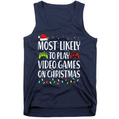 Most Likely To Play Video Games On Christmas Xmas Lights  Tank Top