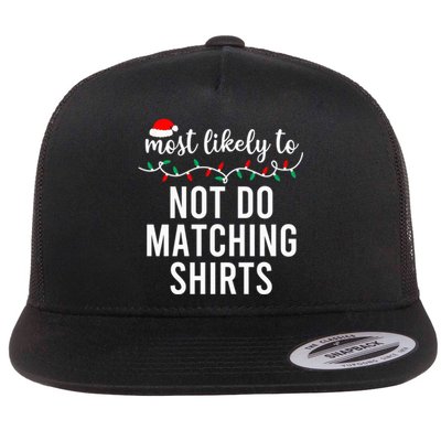 Most Likely To Christmas Shirt Matching Family Pajamas Funny Flat Bill Trucker Hat