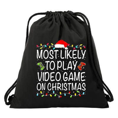 Most Likely To Play Video Game On Christmas Santa Gaming Drawstring Bag