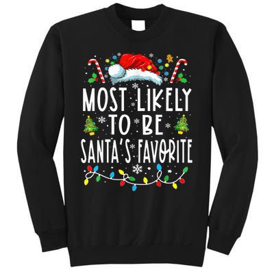 Most Likely To Be SantaS Favorite Matching Christmas Sweatshirt