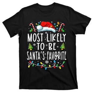 Most Likely To Be SantaS Favorite Matching Christmas T-Shirt