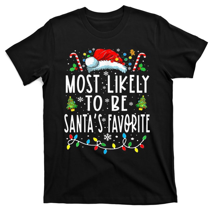 Most Likely To Be SantaS Favorite Matching Christmas T-Shirt