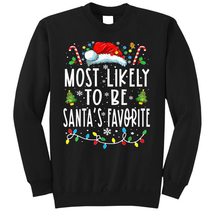 Most Likely To Be SantaS Favorite Matching Christmas Tall Sweatshirt