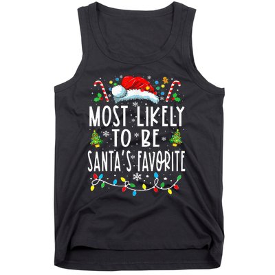 Most Likely To Be SantaS Favorite Matching Christmas Tank Top