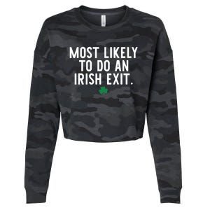 Most Likely To Do An Irish Exit Funny St Patrick Day Cropped Pullover Crew