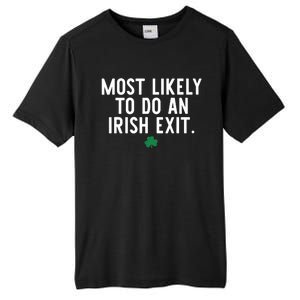 Most Likely To Do An Irish Exit Funny St Patrick Day Tall Fusion ChromaSoft Performance T-Shirt