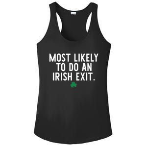 Most Likely To Do An Irish Exit Funny St Patrick Day Ladies PosiCharge Competitor Racerback Tank