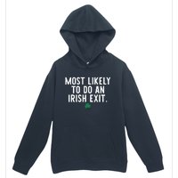 Most Likely To Do An Irish Exit Funny St Patrick Day Urban Pullover Hoodie