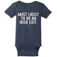 Most Likely To Do An Irish Exit Funny St Patrick Day Baby Bodysuit