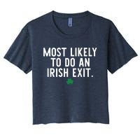 Most Likely To Do An Irish Exit Funny St Patrick Day Women's Crop Top Tee