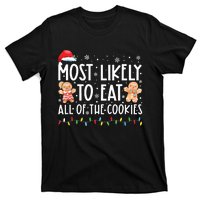 Most Likely To Eat All The Christmas Cookies Family Xmas T-Shirt