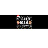 Most Likely To Eat All The Christmas Cookies Family Xmas Bumper Sticker