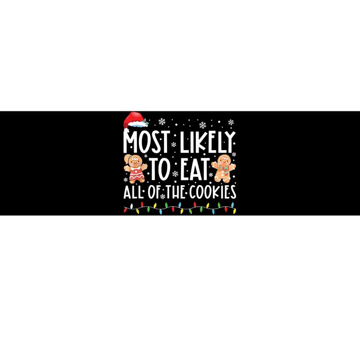 Most Likely To Eat All The Christmas Cookies Family Xmas Bumper Sticker