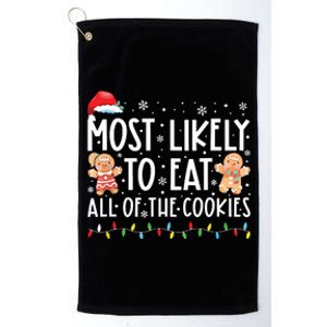 Most Likely To Eat All The Christmas Cookies Family Xmas Platinum Collection Golf Towel