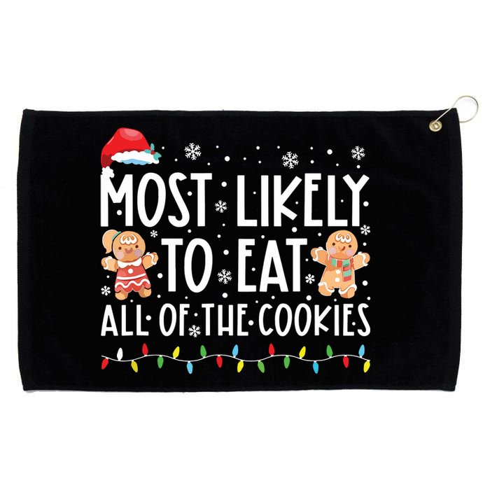 Most Likely To Eat All The Christmas Cookies Family Xmas Grommeted Golf Towel