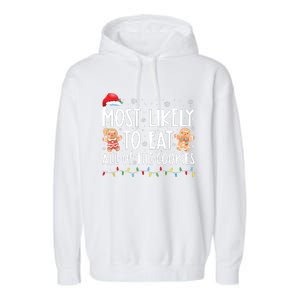 Most Likely To Eat All The Christmas Cookies Family Xmas Garment-Dyed Fleece Hoodie