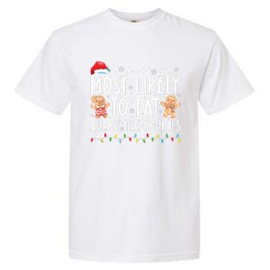 Most Likely To Eat All The Christmas Cookies Family Xmas Garment-Dyed Heavyweight T-Shirt