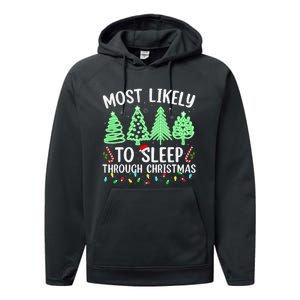 Most Likely To Sleep Through Christmas Matching Family Pjs Performance Fleece Hoodie