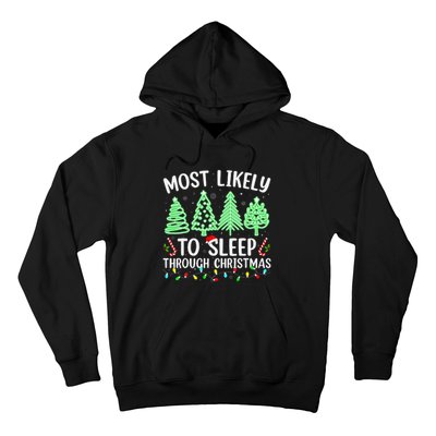 Most Likely To Sleep Through Christmas Matching Family Pjs Hoodie