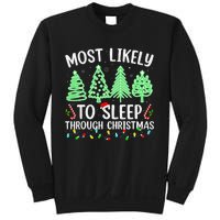 Most Likely To Sleep Through Christmas Matching Family Pjs Sweatshirt