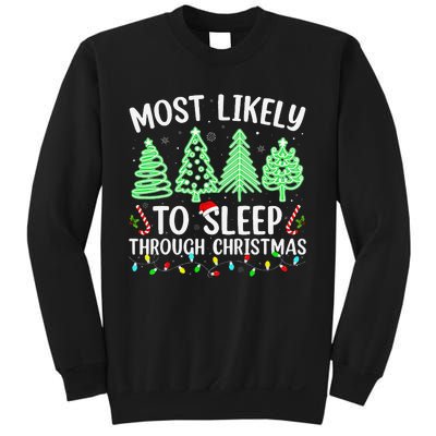 Most Likely To Sleep Through Christmas Matching Family Pjs Sweatshirt