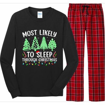 Most Likely To Sleep Through Christmas Matching Family Pjs Long Sleeve Pajama Set