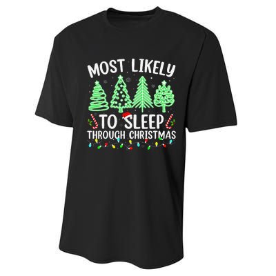 Most Likely To Sleep Through Christmas Matching Family Pjs Performance Sprint T-Shirt