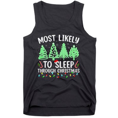 Most Likely To Sleep Through Christmas Matching Family Pjs Tank Top