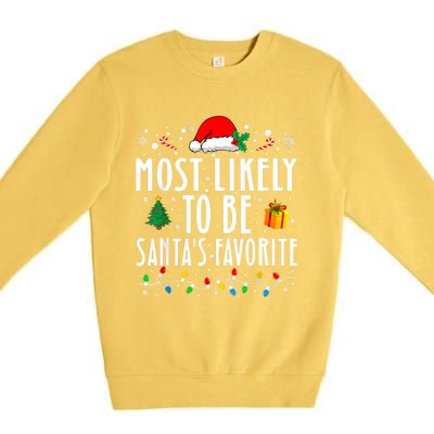 Most Likely To Be SantaS Favorite Funny Family Christmas Premium Crewneck Sweatshirt