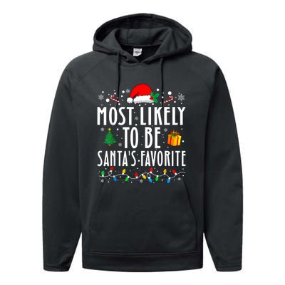 Most Likely To Be SantaS Favorite Funny Family Christmas Performance Fleece Hoodie