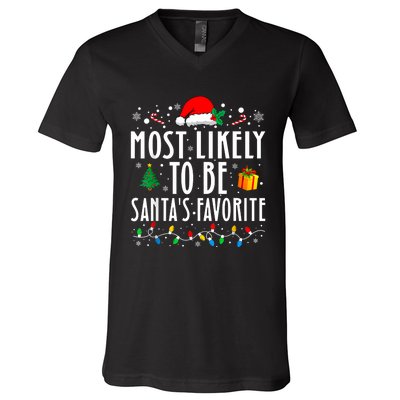 Most Likely To Be SantaS Favorite Funny Family Christmas V-Neck T-Shirt