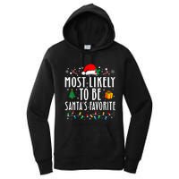 Most Likely To Be SantaS Favorite Funny Family Christmas Women's Pullover Hoodie