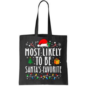 Most Likely To Be SantaS Favorite Funny Family Christmas Tote Bag