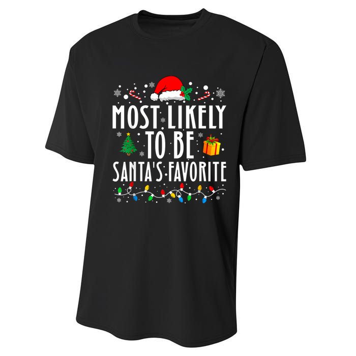 Most Likely To Be SantaS Favorite Funny Family Christmas Performance Sprint T-Shirt