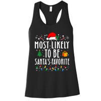 Most Likely To Be SantaS Favorite Funny Family Christmas Women's Racerback Tank