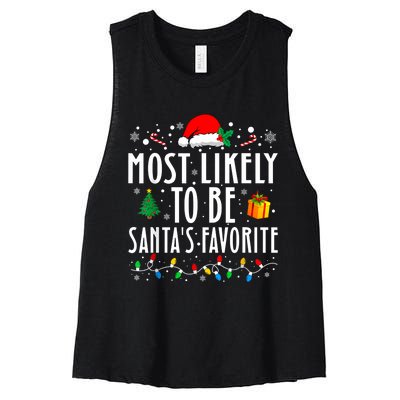 Most Likely To Be SantaS Favorite Funny Family Christmas Women's Racerback Cropped Tank