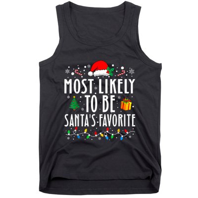 Most Likely To Be SantaS Favorite Funny Family Christmas Tank Top