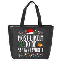 Most Likely To Be SantaS Favorite Funny Family Christmas Zip Tote Bag