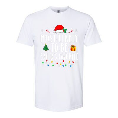 Most Likely To Be SantaS Favorite Funny Family Christmas Softstyle CVC T-Shirt