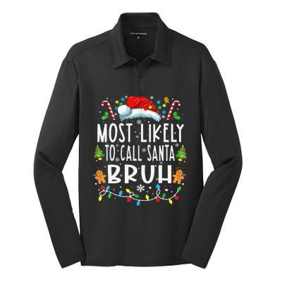 Most Likely To Call Santa Bruh Christmas Family Matching Silk Touch Performance Long Sleeve Polo