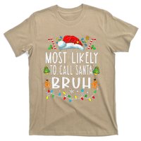 Most Likely To Call Santa Bruh Christmas Family Matching T-Shirt